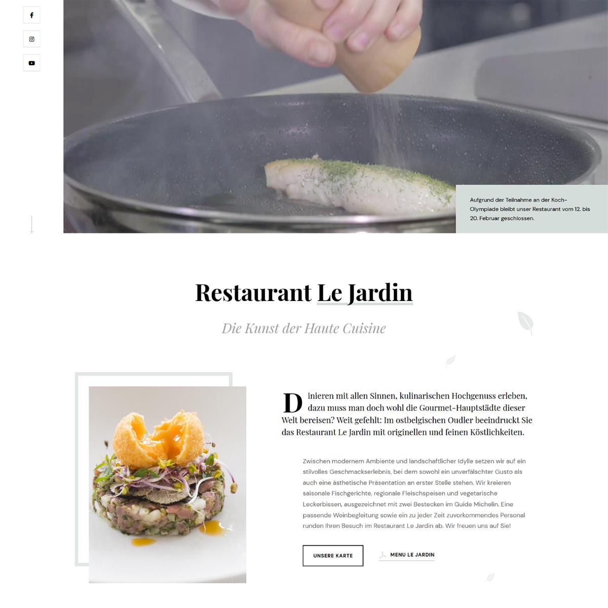 Mise en page sobre - Le design élégant reflète le côté raffiné des plats servis au restaurant Le Jardin.